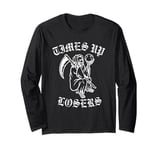 Times Up Losers Old School Grim Reaper Holds The Worlds End Long Sleeve T-Shirt