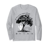 My Beloved Ghost & Me Sitting In A Tree Dying Long Sleeve T-Shirt