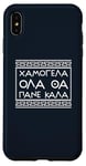 iPhone XS Max Smile Good Positive Thinking Greek Phrase Case