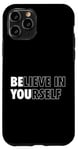 Coque pour iPhone 11 Pro Croire en soi Pensée Positive Citation Motivante