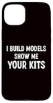 Coque pour iPhone 15 Plus Modèle RC - I Build Models Show Me Your Kits