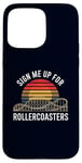 Coque pour iPhone 15 Pro Max Inscrivez-moi pour le ventilateur Rollercoasters Retro Roller Coaster