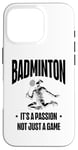 iPhone 16 Pro I Don't Always Play Badminton But When I Do I Smash It Case