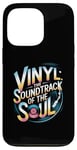 iPhone 13 Pro Vinyl The Soundtrack Of The Soul Turntable Enthusiast Case