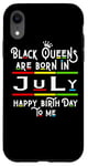 Coque pour iPhone XR Black Queens Are Born In July Funny Women Girl Birthday