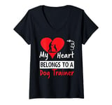 Womens Valentines Day Design - My Heart Belongs to a Dog Trainer V-Neck T-Shirt