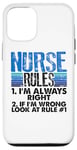 iPhone 12/12 Pro Nurse Rules Always Right If Wrong See Rule 1 Nurse Case