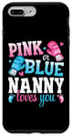 iPhone 7 Plus/8 Plus Pink Or Blue Nanny Loves You Boxing Gender Reveal Party Case