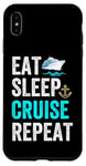 Coque pour iPhone XS Max Eat Sleep Cruise Repeat Funny Cruise Lovers Present Cruisers