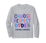 Choose Respect Anti Bullying Unity Kindness Men Women Kids Long Sleeve T-Shirt