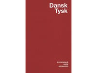 Dansk-Tysk Ordbok | Jens Erik Mogensen Elisabeth Møller Holm Fleischer Helmut Molly Grethe Bork Egon Bork | Språk: Danska