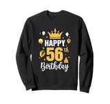 Happy 56Th Birthday Idea For 56 Years Old Man And Woman Sweatshirt