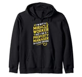 Funny Property Manager Miracle Worker Property Manager Zip Hoodie