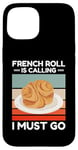 Coque pour iPhone 15 Vintage French Roll appelle I Must Go Food Lover