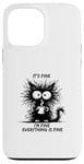 Coque pour iPhone 13 Pro Max Cute Black Cat It's Fine I'm Fine Everything Is Fine Funny