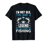 I 'm Just A Legend In The World Of Funny Birthday Fishing T-Shirt