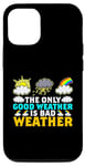 Coque pour iPhone 15 The Only Good Weather Is Bad Weather Météo Météorologie