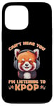 Coque pour iPhone 13 Pro Max Can't Hear You I'm Listening K-pop amateur de musique coréen panda