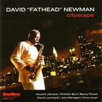 David &quot;Fathead&quot; Newman  Cityscape  CD