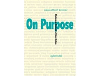 On Purpose | Nanna Flindt Kreiner | Språk: Danska