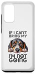 Coque pour Galaxy S20 Treeing Walker Coonhound If I can't bring my dog Im Not Going
