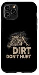 Coque pour iPhone 11 Pro Dirt Don't Hurt Motocross Rider Motocross Dirt Bike Rider