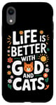 Coque pour iPhone XR La vie est meilleure avec Dieu et les chats | Funny Faith Religion