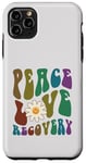 iPhone 11 Pro Max Groovy PEACE LOVE RECOVERY Therapy Clean Sober NA Nurse Case