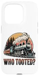 Coque pour iPhone 15 Pro Who Tooted for a Train Lover & Locomotive Lover