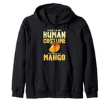 This Is My Human Costume I'm Really A Mango Zip Hoodie