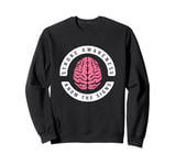 Stroke Awareness Know The Signs Human Brain Sweatshirt