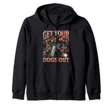 Get Your Dogs Out Funny Hard Skeleton Meme Bootleg Graphic Zip Hoodie