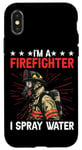 Coque pour iPhone X/XS I'm A Firefighter I Spray Water Sauvetage Humour -