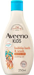 Aveeno Baby KIDS Bubble Bath & Wash 250ml | Enriched with Soothing Oat Extract