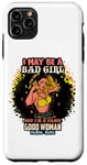 Coque pour iPhone 11 Pro Max Melanin Queen I May Be A Bad Girl But I'm A Damn Good Woman