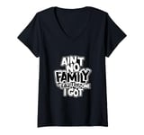 Womens Ain't No Family Like The One I Got" 2024 Reunion Family Tee V-Neck T-Shirt