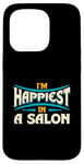 Coque pour iPhone 15 Pro Citation « I'm Happiest In A Salon Hair Love »