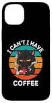 Coque pour iPhone 14 Plus Retro Cat I Can't I Have Coffee Lover Retro Coffee Coffee