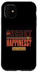 iPhone 11 The Secret of Happiness? Intense Workouts Motivational Quote Case