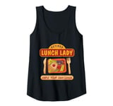 Womens Funny School Cafeteria Worker Crew and Lunch Lady Quote Tank Top