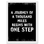 Artery8 A Journey Of A Thousand Miles Begins With One Step Inspirational Positive Motivational Gym Workout Living Room Typography Artwork Framed A3 Wall Art Print