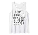 Funny Cocker Mama Shirt Read Books & Pet My Cocker Dog Lover Tank Top