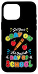 Coque pour iPhone 16 Pro Max Premier jour d'école : "Get Your Cray On" Retour à l'école