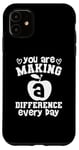 iPhone 11 You Are Making A Difference Every Day - Funny Teacher Case