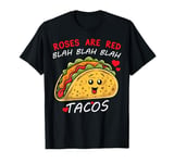 Valentine Day Food Lover Gifts tee Roses Are Red Blah Tacos T-Shirt