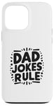 iPhone 13 Pro Max Dad Jokes Rule Funny Family Humor for All Dads Case