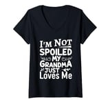 Womens I'm Not Spoiled My Grandma Just Love Me Family V-Neck T-Shirt