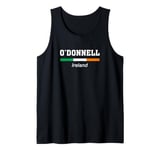 O'Donnell Irish Family Name St Patricks Day Ireland Flag Tank Top