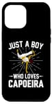 iPhone 14 Pro Max Just a Boy who loves Capoeira martial art martial dance Case