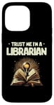 iPhone 14 Pro Max Trust Me I'm A Librarian Library Book Reading Books Case